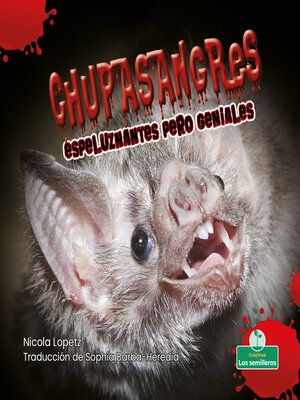 cover image of Chupasangres espeluznantes pero geniales (Creepy But Cool Bloodsuckers)